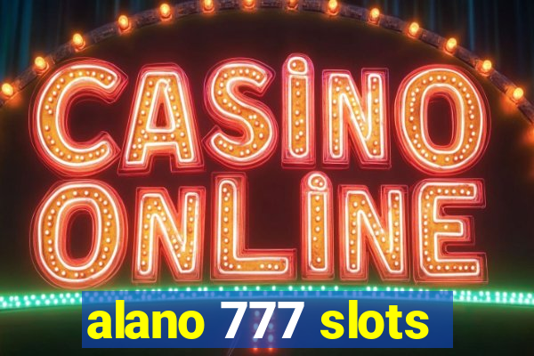 alano 777 slots